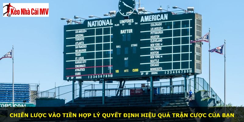 Chiến lược vào tiền hợp lý quyết định hiệu quả trận cược của bạn